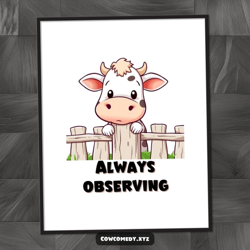 Funny poster art of a cow with wide, curious eyes, peeking over a fence post, embodying a sense of gentle mischief.