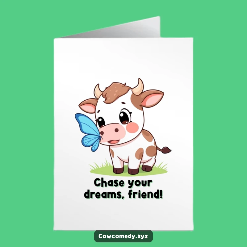 Free Printable Funny Birthday Card: Wide-Eyed Kawaii Cow Chasing Fun! The Perfect DIY Downloadable Gift.