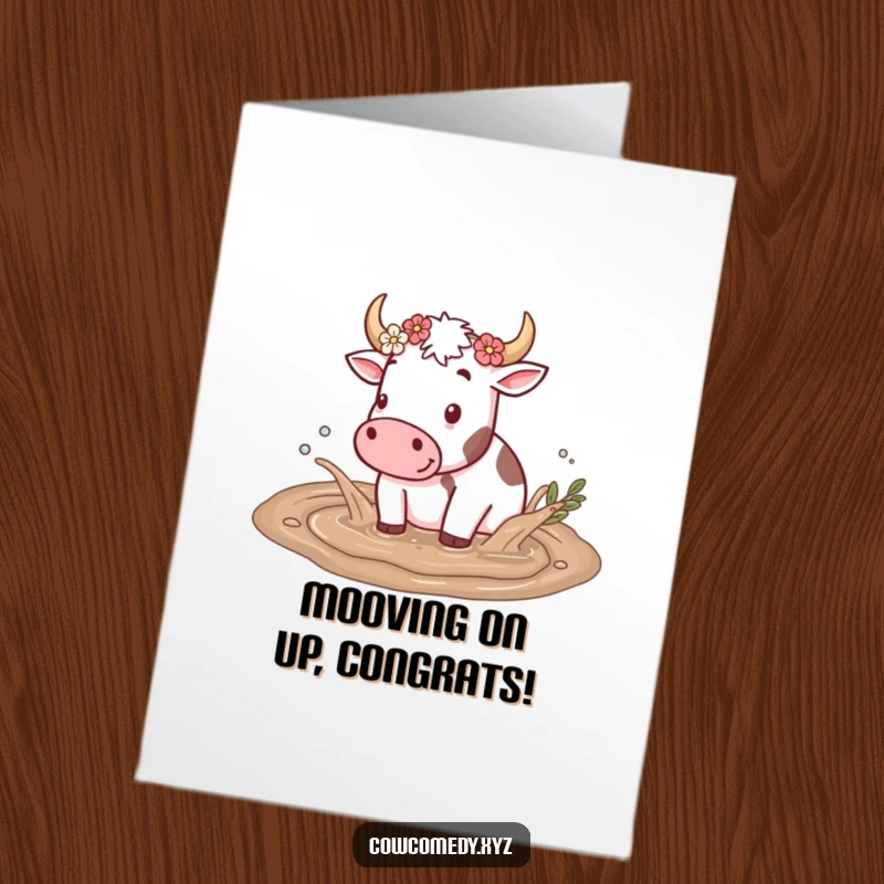 Funny Free Printable Congratulations Card: A cow joyfully splashing in mud, flowers on horns, a fun downloadable way to say congrats.