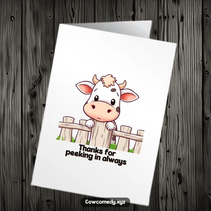 Funny free printable thank you card featuring a cow with a curious expression, peeking over a fence post.